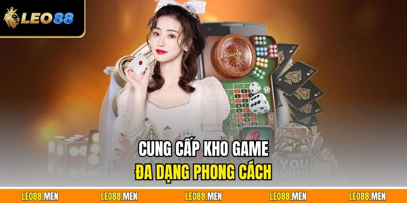 Cung cấp kho game đa dạng phong cách