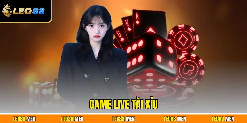 Game live tài xỉu trực tuyến